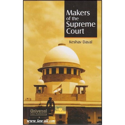 Universal's Makers of the Supreme Court [HB] by Keshav Dayal 